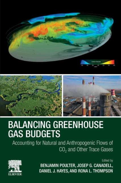 Balancing Greenhouse Gas Budgets - Accounting for Natural and Anthropogenic Flows of CO2 and other Trace Gases