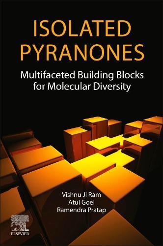 Isolated Pyranones - Multifaceted Building Blocks for Molecular Diversity