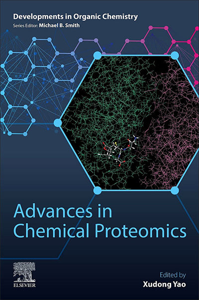Advances in Chemical Proteomics (Developments in Organic Chemistry)