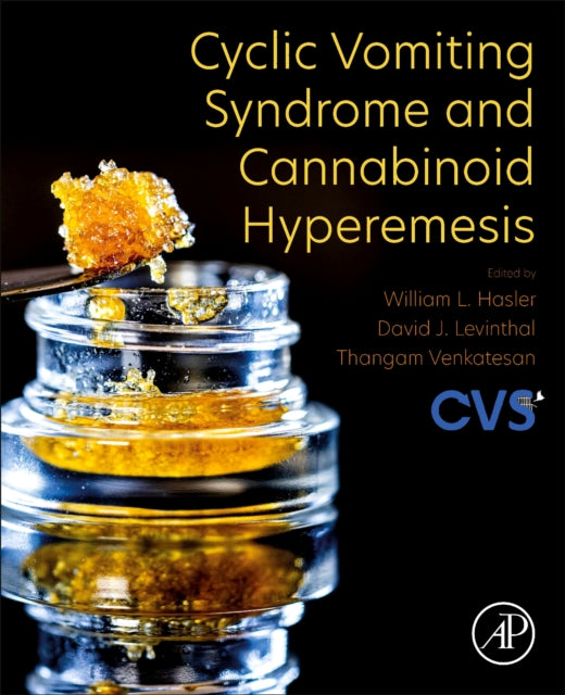 Cyclic Vomiting Syndrome and Cannabinoid Hyperemesis
