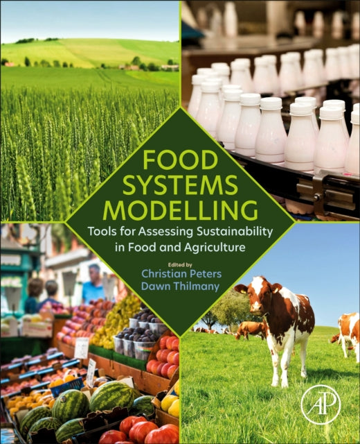 Food Systems Modelling - Tools for Assessing Sustainability in Food and Agriculture