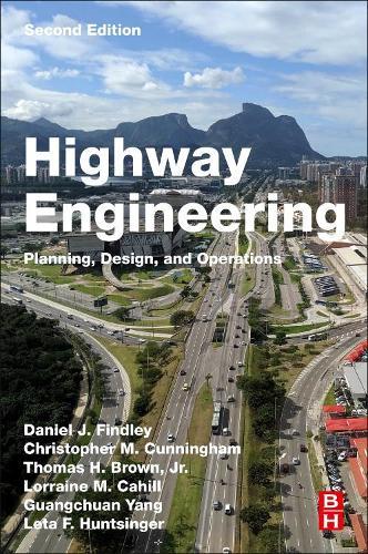 Highway Engineering - Planning, Design, and Operations