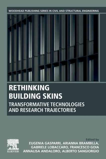 Rethinking Building Skins - Transformative Technologies and Research Trajectories