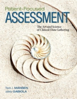 Health Assessment: The Art and Science of Clinical Data Collection