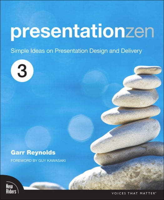Presentation Zen - Simple Ideas on Presentation Design and Delivery