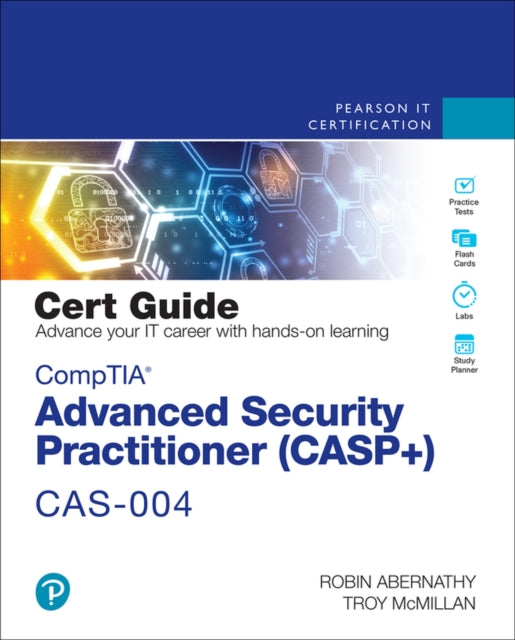 CompTIA Advanced Security Practitioner (CASP+) CAS-004 Cert Guide