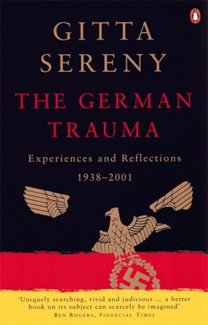 The German Trauma: Experiences and Reflections 1938-1999