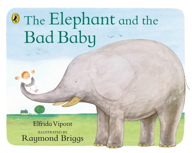 The Elephant and the Bad Baby