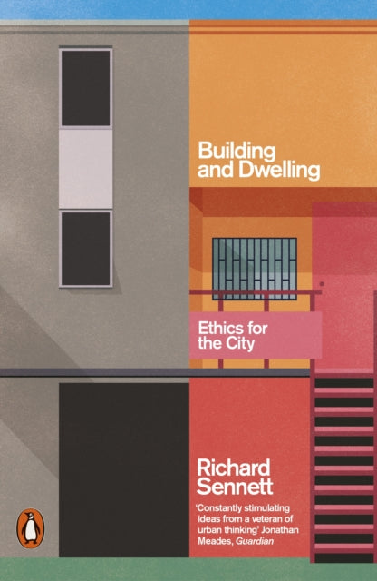 Building and Dwelling - Ethics for the City