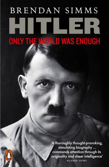 Hitler - Only the World Was Enough