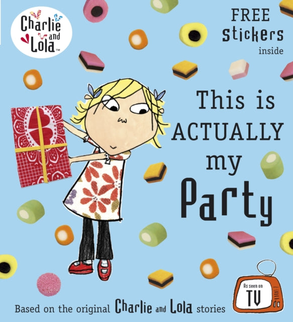Charlie and Lola: This is Actually My Party