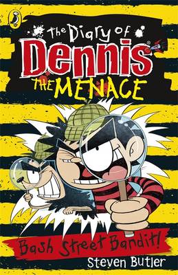 The Diary of Dennis the Menace: bash Street Bandit
