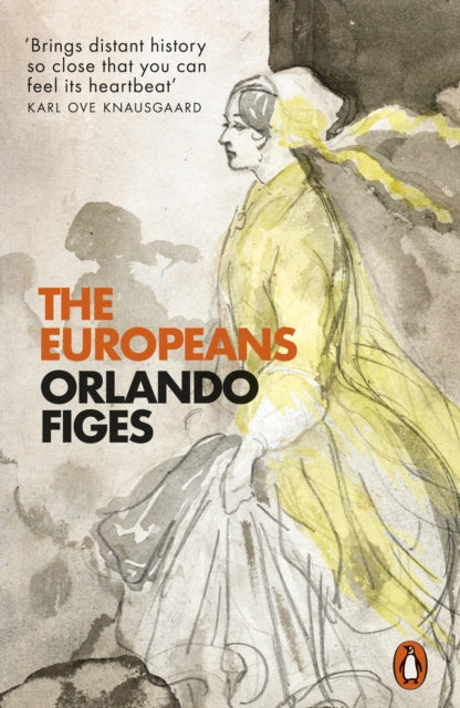 The Europeans - Three Lives and the Making of a Cosmopolitan Culture