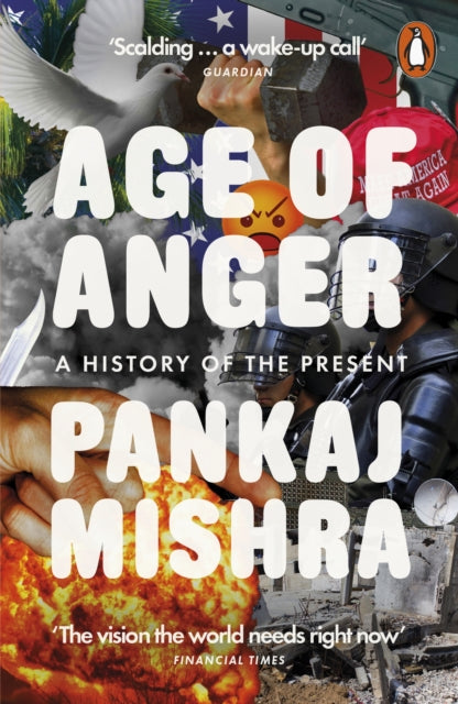 Age of Anger-A History of the Present