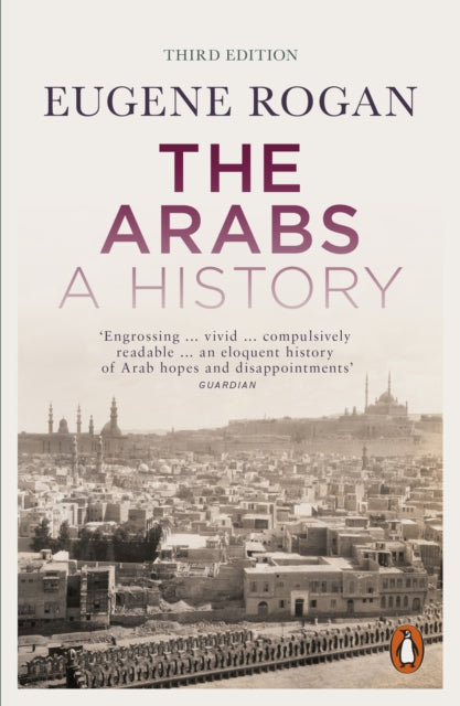 The Arabs - A History - Revised and Updated Edition