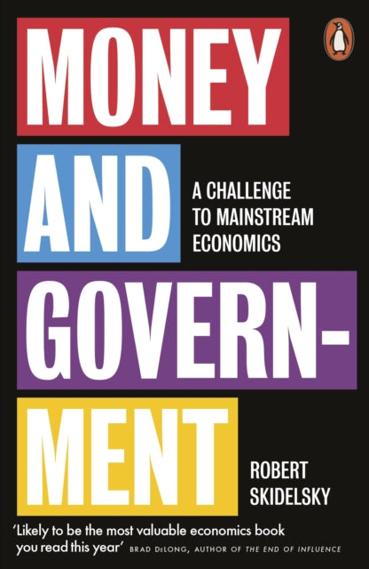 Money and Government - A Challenge to Mainstream Economics