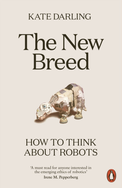 The New Breed - How to Think About Robots