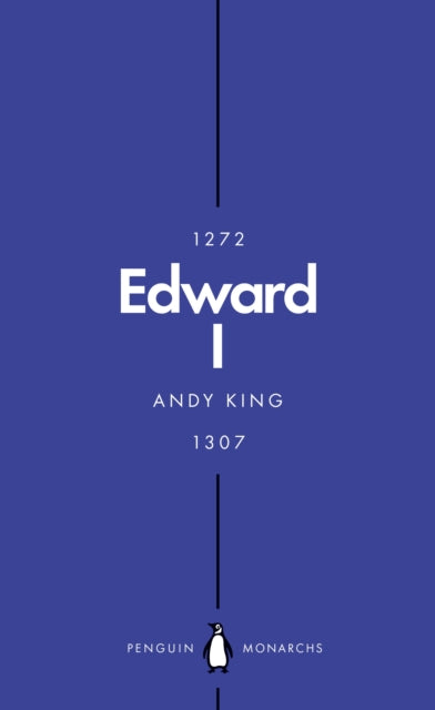 Edward I (Penguin Monarchs) - A New King Arthur?