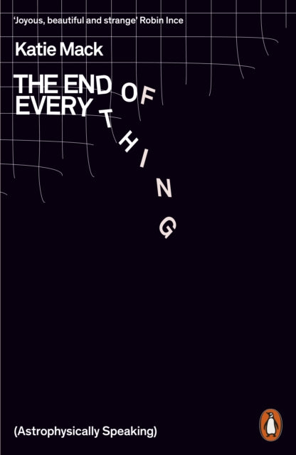 The End of Everything - (Astrophysically Speaking)