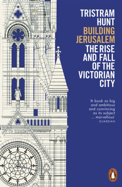 Building Jerusalem - The Rise and Fall of the Victorian City