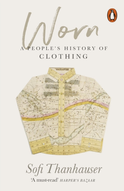 Worn - A People's History of Clothing