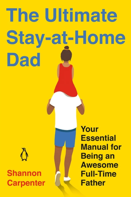 Ultimate Stay-at-Home Dad