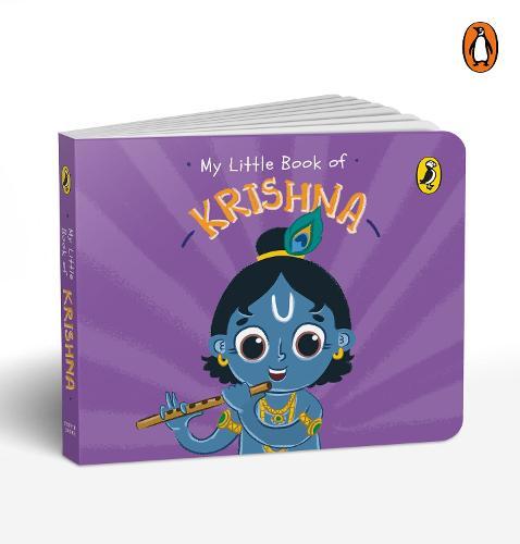 My Little Book of Krishna - Illustrated board books on Hindu mythology, Indian gods & goddesses for kids age 3+; A Puffin Original.