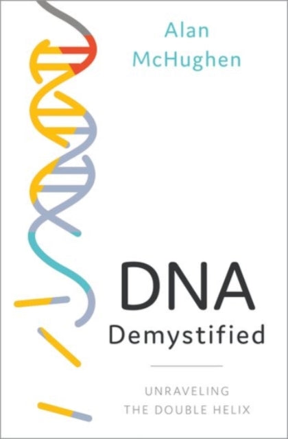 DNA DEMYSTIFIED