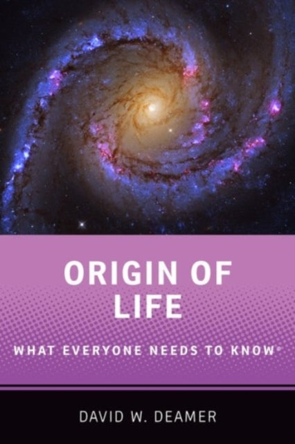 ORIGIN OF LIFE : WHAT EVERYONE NEEDS TO KNOW