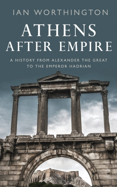 ATHENS AFTER EMPIRE