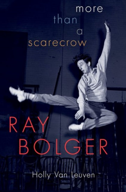 Ray Bolger - More than a Scarecrow