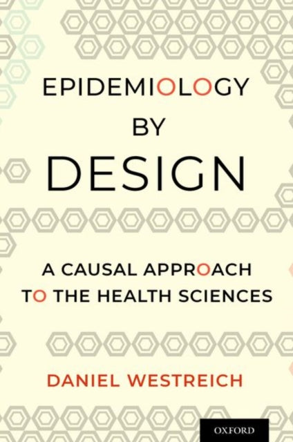 EPIDEMIOLOGY BY DESIGN