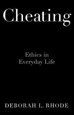 Cheating: Ethics in Everyday Life