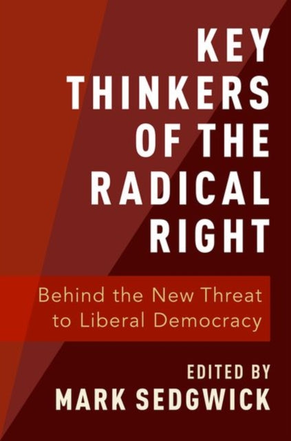 KEY THINKERS OF THE RADICAL RIGHT