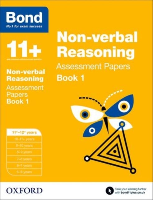 Bond 11+: Non-verbal Reasoning: Assessment Papers