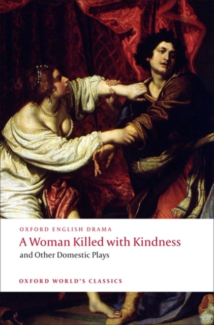 Woman Killed with Kindness and Other Domestic Play