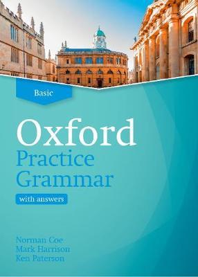 Oxford Practice Grammar: Basic: with Key - The right balance of English grammar explanation and practice for your language level