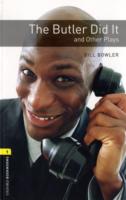 The Oxford Bookworms Library: Stage 1: The Butler Did it and Other Plays: 400 Headwords: Playscripts
