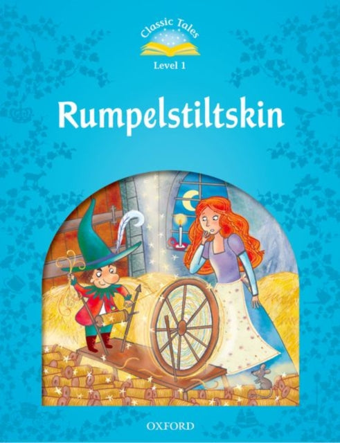 Classic Tales: Level 1: Rumplestiltskin