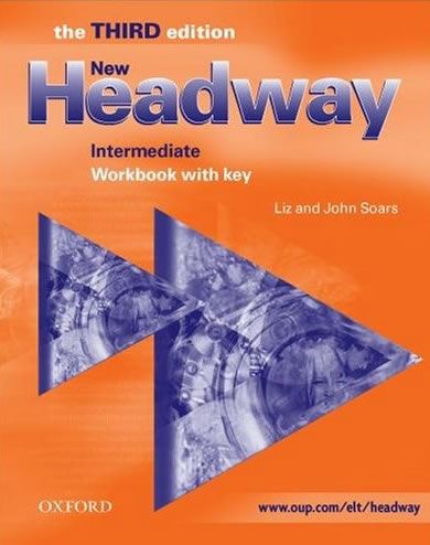 NEW HEADWAY, Intermediate, 3. izdaja, delovni zvezek za angleščino v 1. in 2. letniku gimnazijskega izobraževanja in 3. in 4. letniku srednjega poklicnega in srednjega tehniškega oz. strok