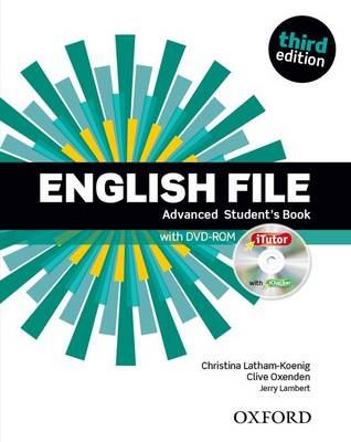 English File: Advanced: Student's Book with iTutor: The best way to get your students talking