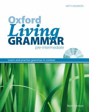 Oxford Living Grammar: Pre-Intermediate Student'S Book Pack