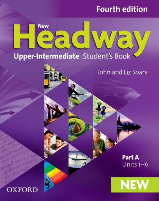 New Headway: Upper-Intermediate: Student's Book A: The world's most trusted English course