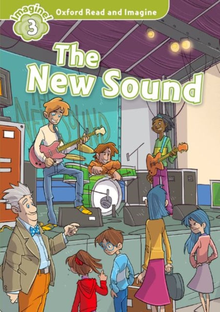 Oxford Read and Imagine: Level 3:: The New Sound audio CD pack