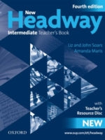 New Headway: Intermediate B1: Teacher's Book + Teacher's Resource Disc: The world's most trusted English course