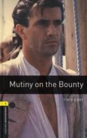 Oxford Bookworms Library: Level 1:: Mutiny on the Bounty