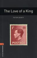 Oxford Bookworms Library: Level 2: The Love of a King