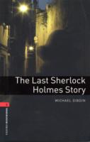 Oxford Bookworms Library: Level 3:: The Last Sherlock Holmes Story