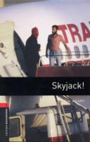 Oxford Bookworms Library: Level 3:: Skyjack!