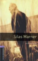 Oxford Bookworms Library: Level 4:: Silas Marner